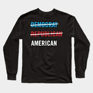 Democrat. Republic. American. T-shirt Long Sleeve T-Shirt